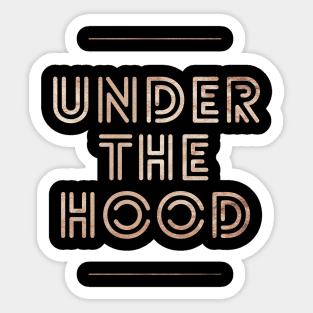 Under The Hood, Rust Car Crew, Rust Car Restorer, Car Lover Gift Sticker